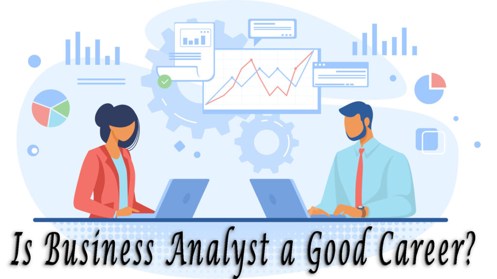Business Analyst Career In 2024